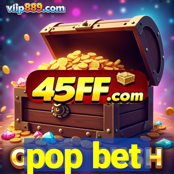 pop bet